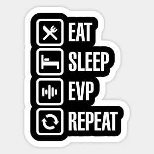 Eat sleep EVP repeat - Electronic Voice Phenomenon Sticker